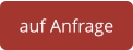 auf Anfrage