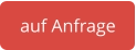 auf Anfrage