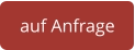auf Anfrage