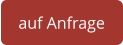 auf Anfrage